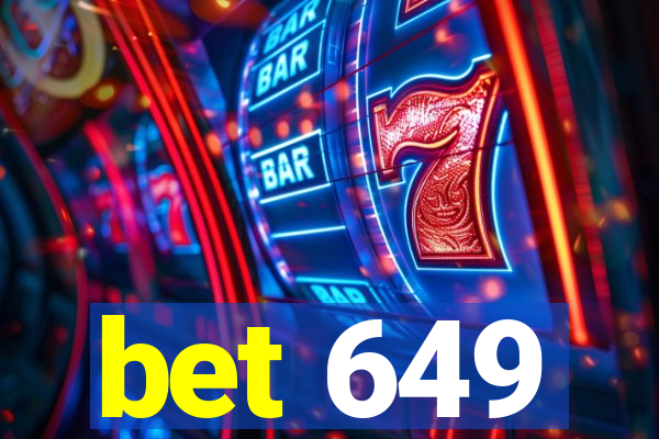 bet 649